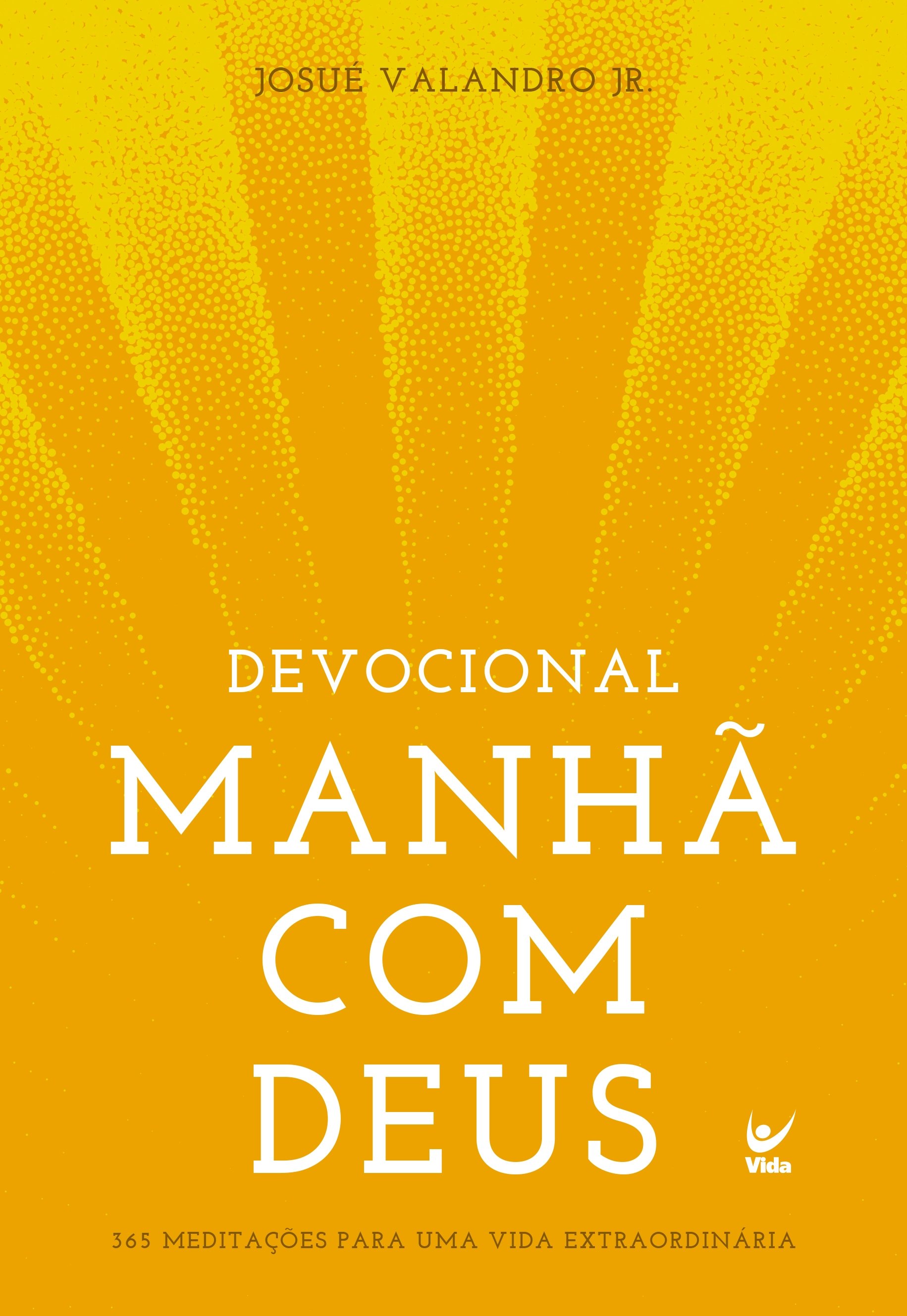 4257416427- “Manhã com Deus”: Josué Valandro Jr. lança 365 meditações para cultivar vida de oração