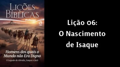 Lição 06: O Nascimento de Isaque – 2° Trim. de 2026 | EBD ADULTOS
