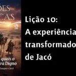 Licao-10_-A-experiencia-transformadora-de-Jaco-150x150 Quem Foram os 12 Apóstolos de Jesus?