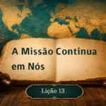Licao-13_-A-Missao-Continua-em-Nos-150x150 A Pérsia na Bíblia: Profecias e Cumprimento